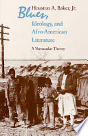 Blues, Ideology, and Afro-American Literature book cover