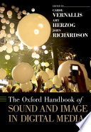 The Oxford Handbook of Sound and Image in Digital Media book cover