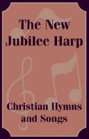 The New Jubilee Harp Christian Hymns and Songs book cover