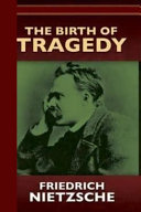 The Birth of Tragedy Or Hellenism and Pessimism book cover