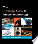 The Routledge Guide to Music Technology book cover