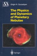 The Physics and Dynamics of Planetary Nebulae book cover