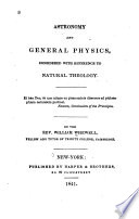 Astronomy and General Physics Considered with Reference to Natural Theology book cover