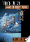 Time's Arrow & Archimedes' Point book cover