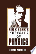 Niels Bohr's Philosophy of Physics book cover