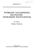 Wybrane zagadnienia socjologii stosunków politycznych book cover