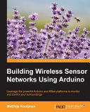 Building Wireless Sensor Networks Using Arduino book cover