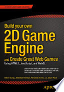 Build your own 2D Game Engine and Create Great Web Games book cover