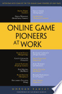 Online Game Pioneers at Work book cover