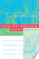 How We Became Posthuman book cover