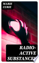 Radio-Active Substances book cover