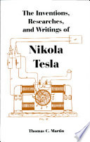The Inventions, Researches and Writings of Nikola Tesla book cover