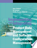 Implementing and Integrating Product Data Management and Software Configuration Management book cover