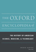 The Oxford Encyclopedia of the History of American Science, Medicine, and Technology book cover