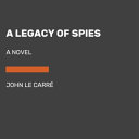 A Legacy of Spies book cover