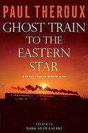 Ghost Train to the Eastern Star book cover