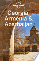 Lonely Planet Georgia, Armenia & Azerbaijan book cover