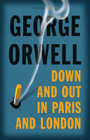Down and Out in Paris and London book cover