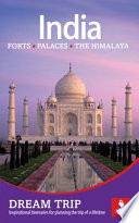 India - The North: Forts, Palaces, the Himalaya Dream Trip book cover