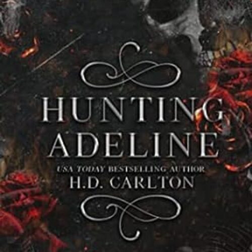 Hunting Adeline (2nd book) Paperback by H D Carlton