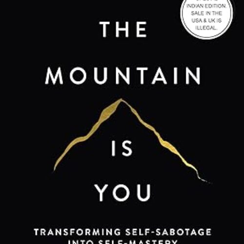 The Mountain Is You: by Brianna Wiest (Paperback)