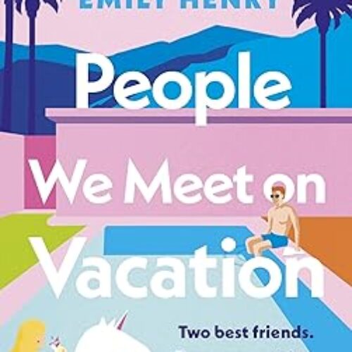 People We Meet On Vacation by Emily Henry