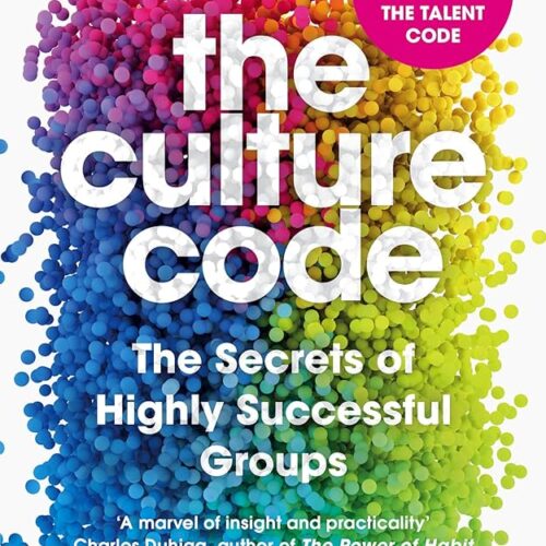 The Culture Code: The Secrets of Highly Successful Groups Paperback by Daniel Coyle