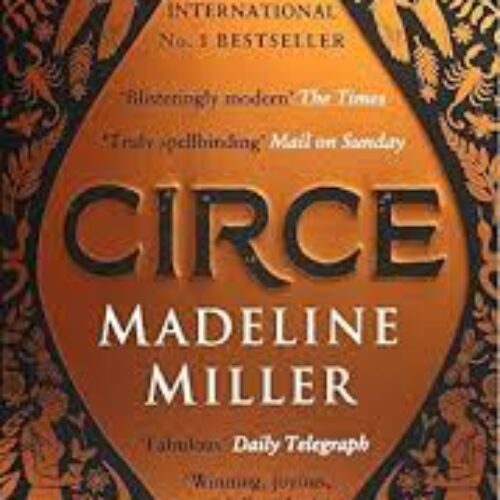 Circe: The International No. 1 Bestseller – Shortlisted for the Women’s Prize for Fiction by Madeline Miller