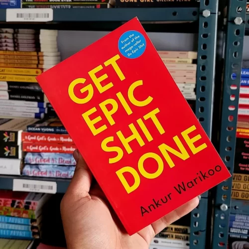 Get Epic Shit Done (Paperback) by Ankur Warikoo