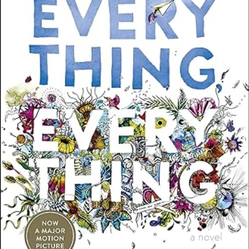 Everything, Everything by Nicola Yoon