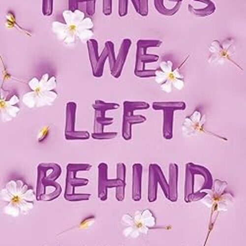 Things We Left Behind by Lucy Score(paperback)Book 3