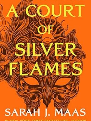 A Court of Silver Flames by Sarah J. Maas