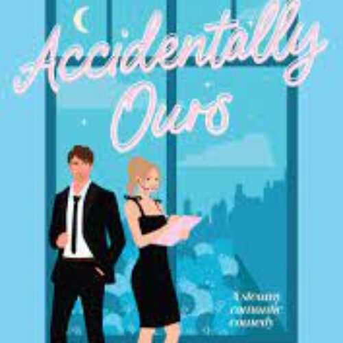 Accidentally Our by Erin Hawkins